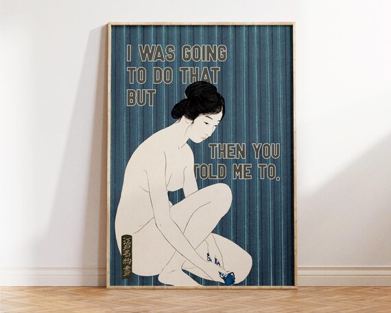 I Was Going to Do That Japanese Woodblock Funny Quote Poster