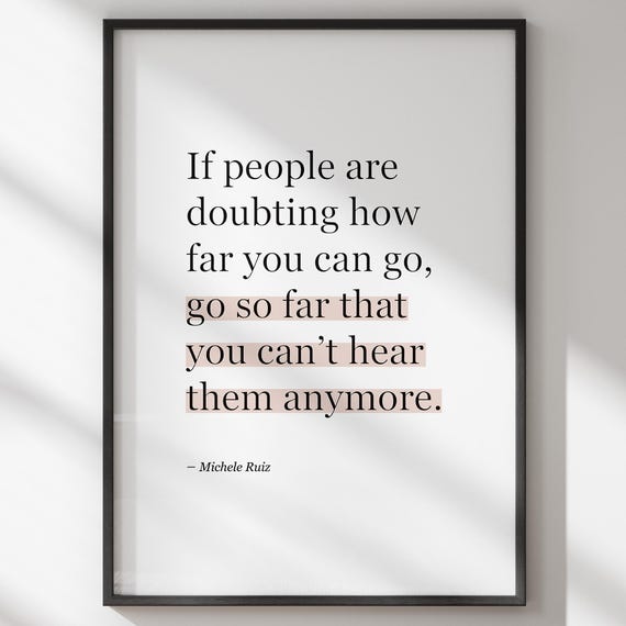 If People Are Doubting Michele Ruiz Quote Wall Art Boho Trendy Inspirational And Motivational Poster Office Decor