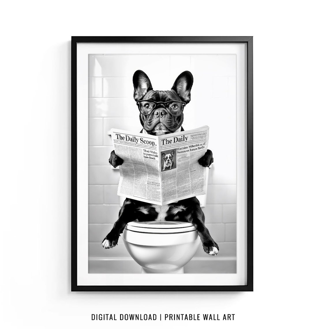 French Bulldog Wall Art Frenchie Toilet Print Frenchie Poster Funny Bathroom Decor French Bulldog Print Dog Gift