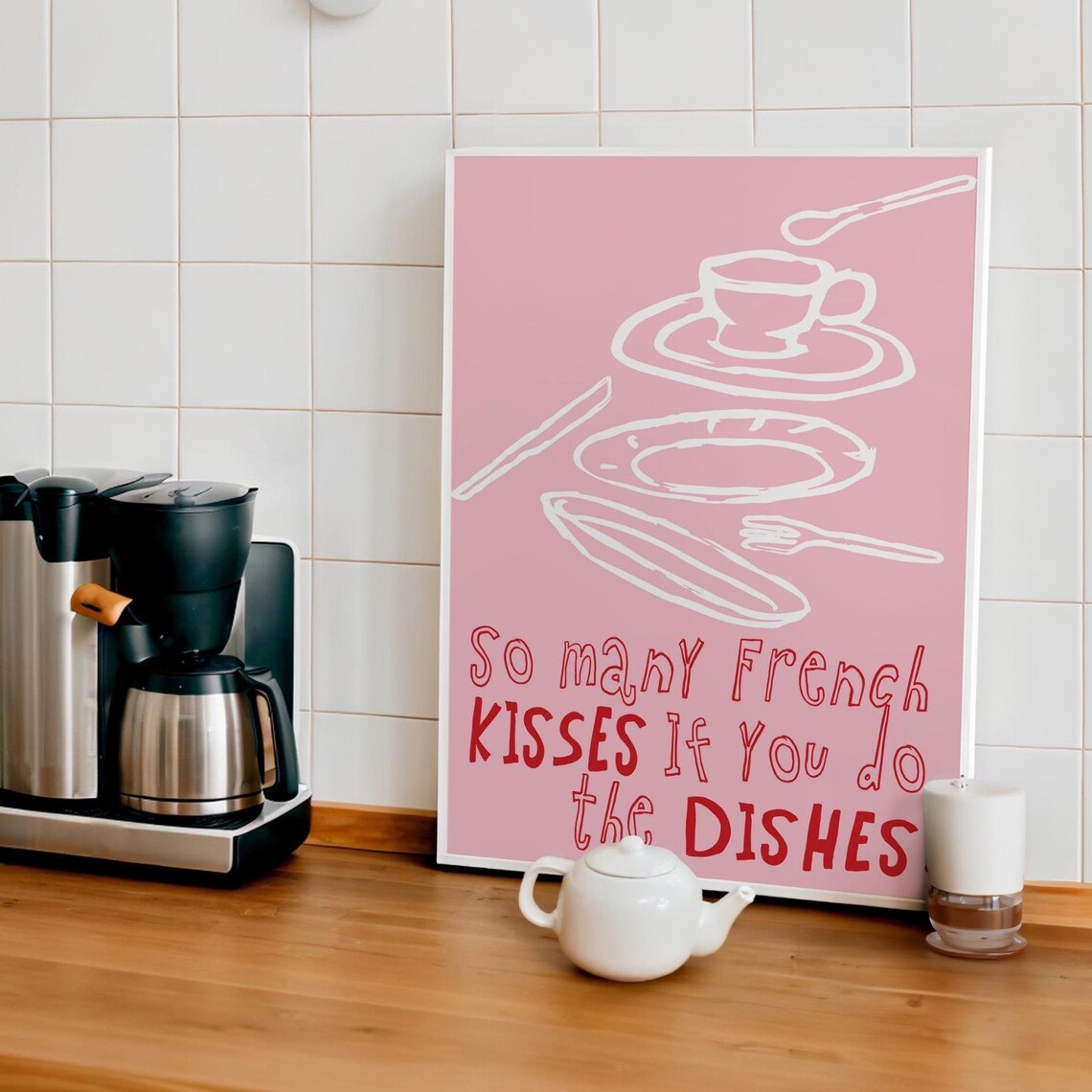 So Many French Kisses If You Do the Dishes Pink Kitchen Poster