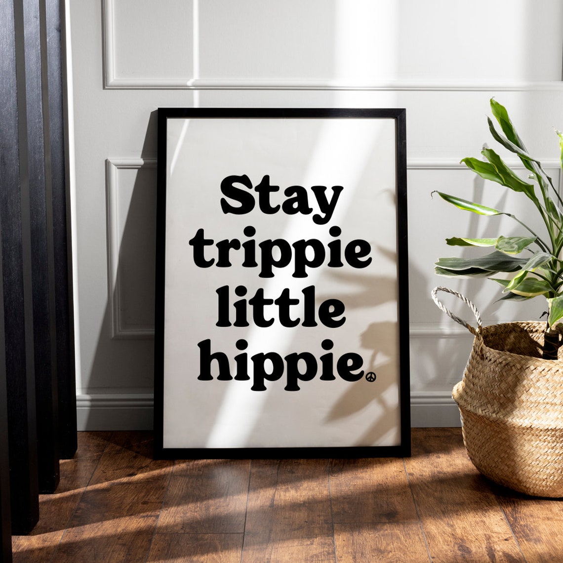 Stay Trippie Little Hippie Bold Retro Black Type Funny Quote Poster