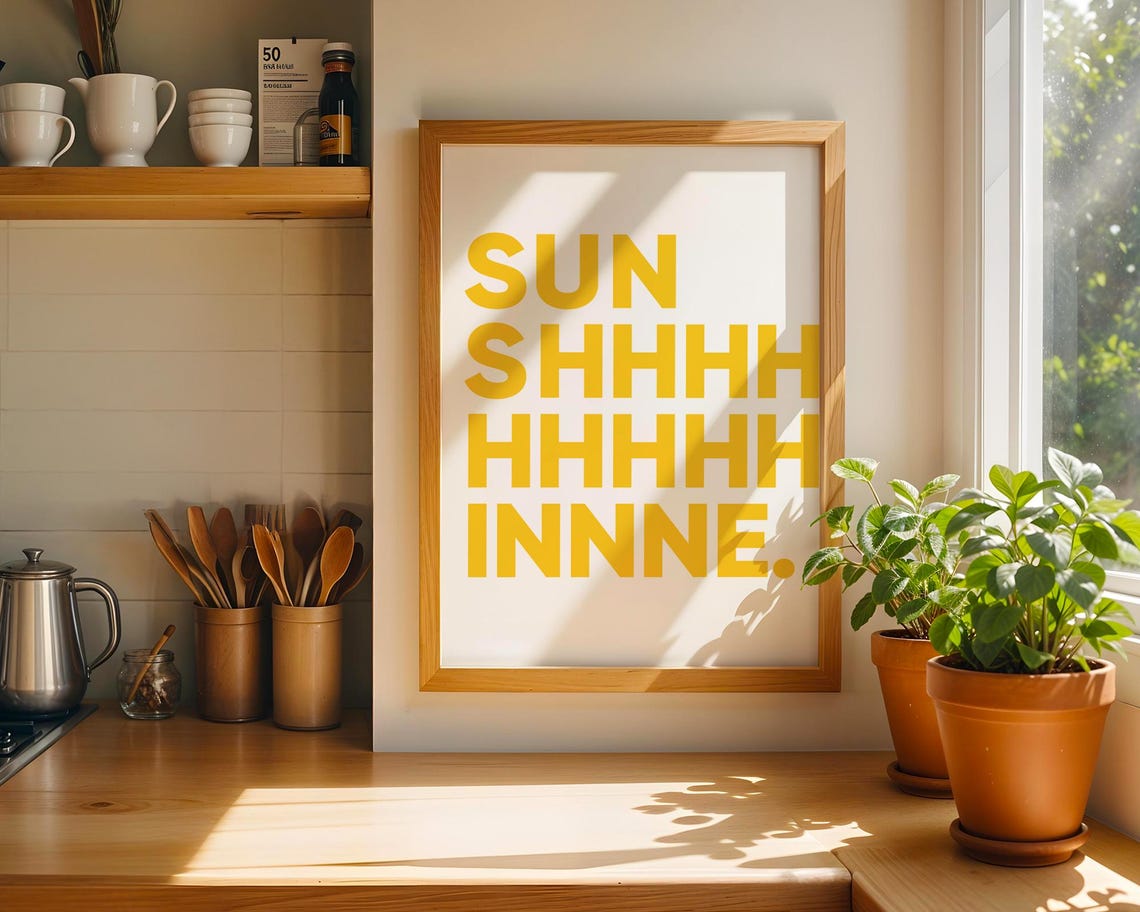 Sun Sunshine Bold Yellow Text White Kitchen Wall Quote Poster