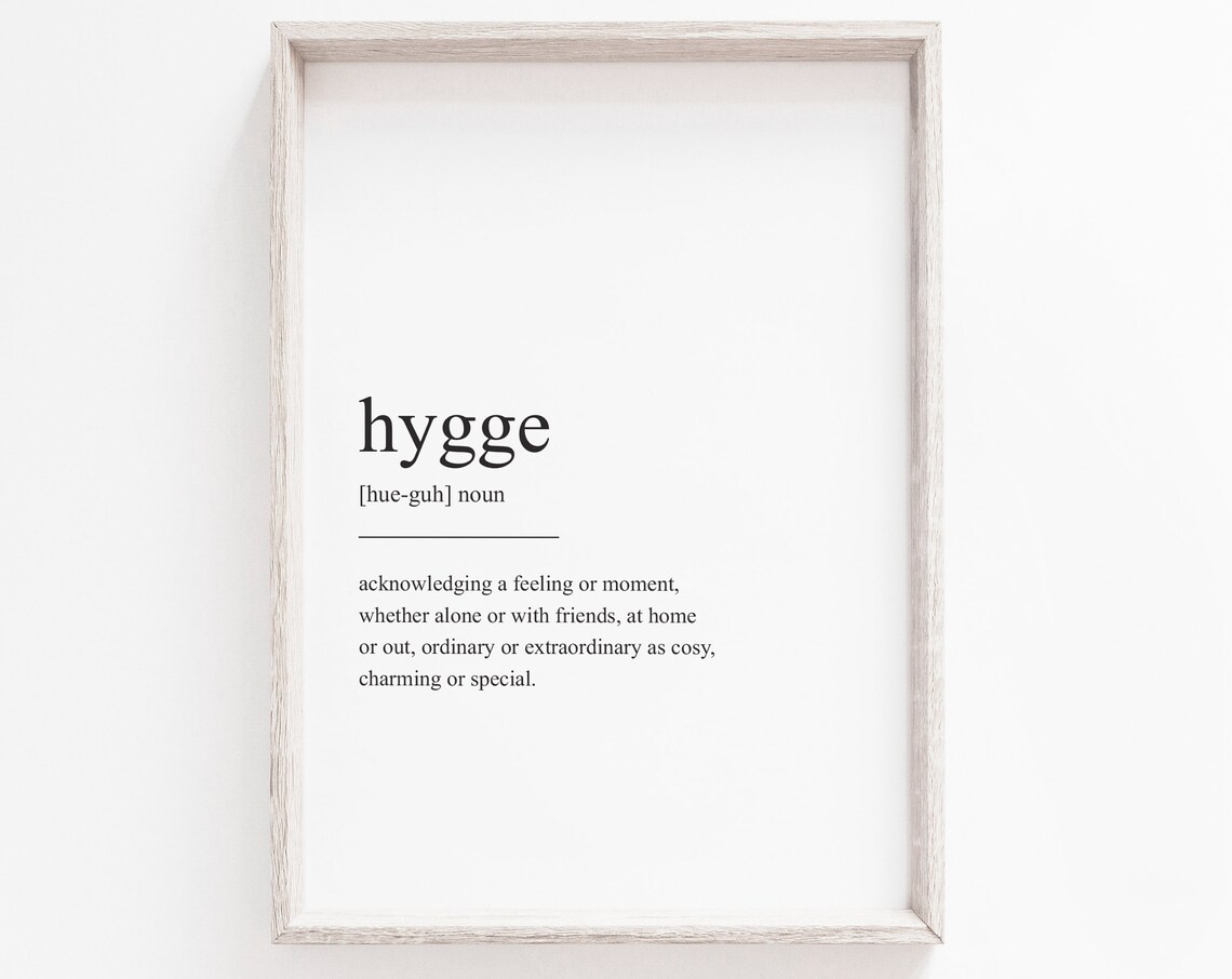Hygge Definition Scandinavian Quote Art Print