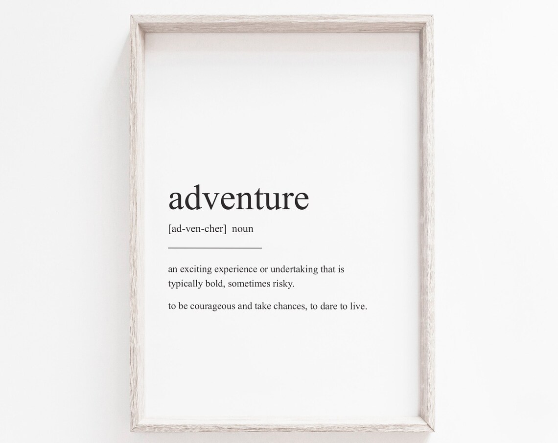 Adventure Definition, Minimalist Quote Art Print