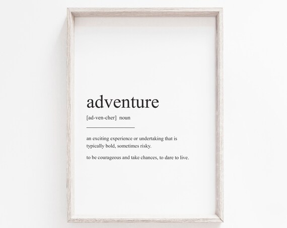 Adventure Definition, Minimalist Quote Art Print