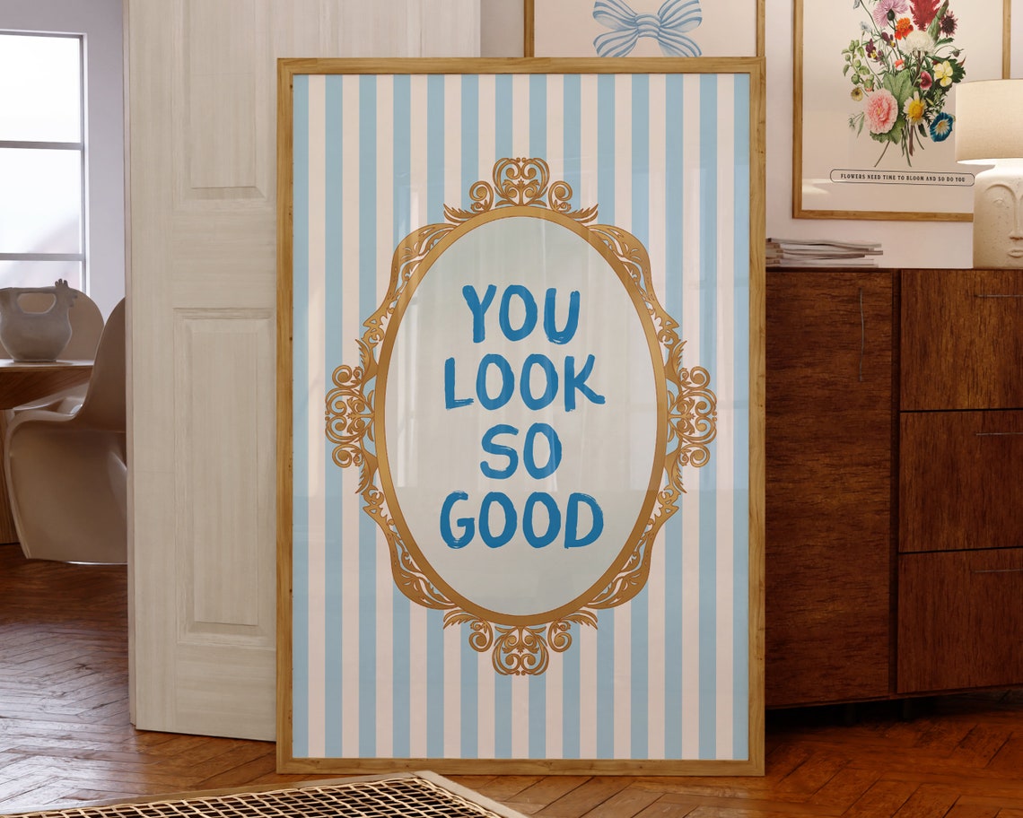 You Look So Good Blue Gold Mirror Striped Coquette Quote Poster - Image 3
