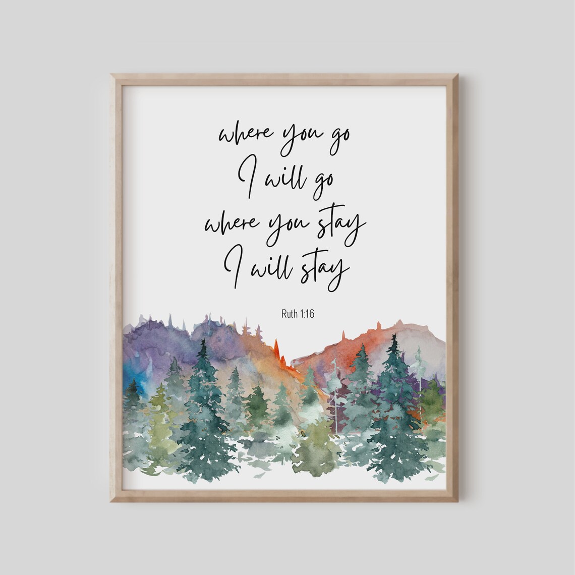 Ruth 116 Where You Go I Will Bible Verse Wall Art Christian Gift Scripture Print Wedding Watercolor Landscape Mountain Tree
