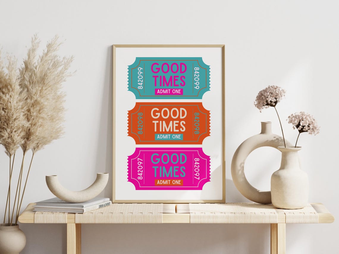Good Times Admit One Retro Ticket Stub Colorful Typography Poster