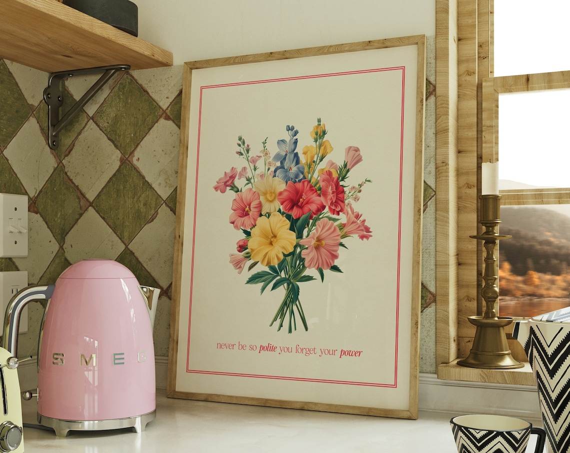 Never Be So Polite Your Power Botanical Wall Art Print