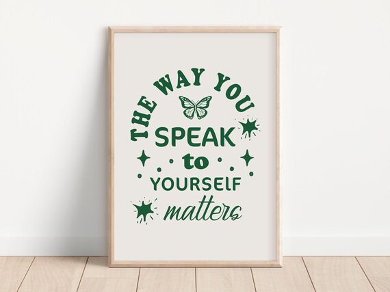The Way You Speak To Yourself Matters Poster, Retro Green