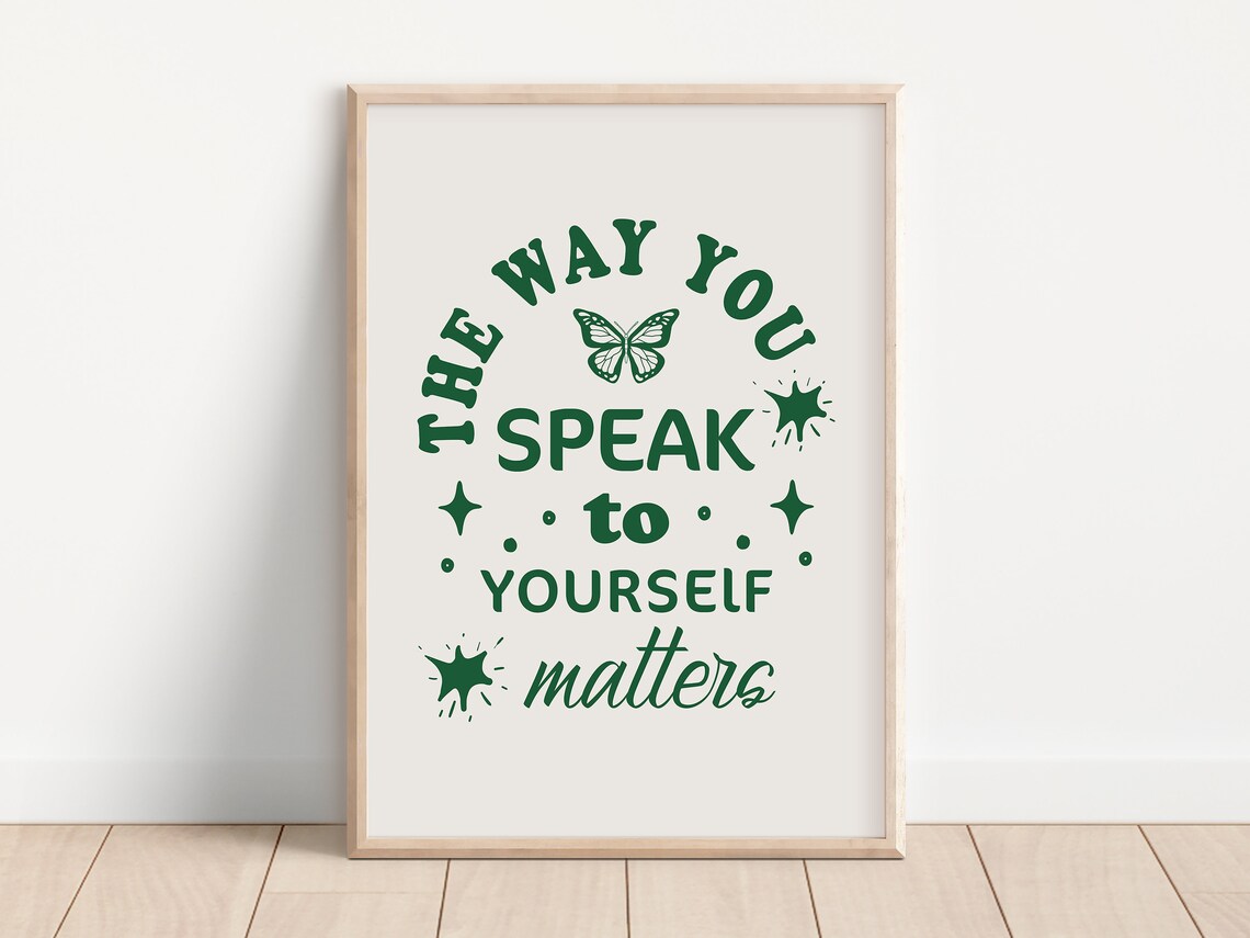 The Way You Speak To Yourself Matters Poster, Retro Green
