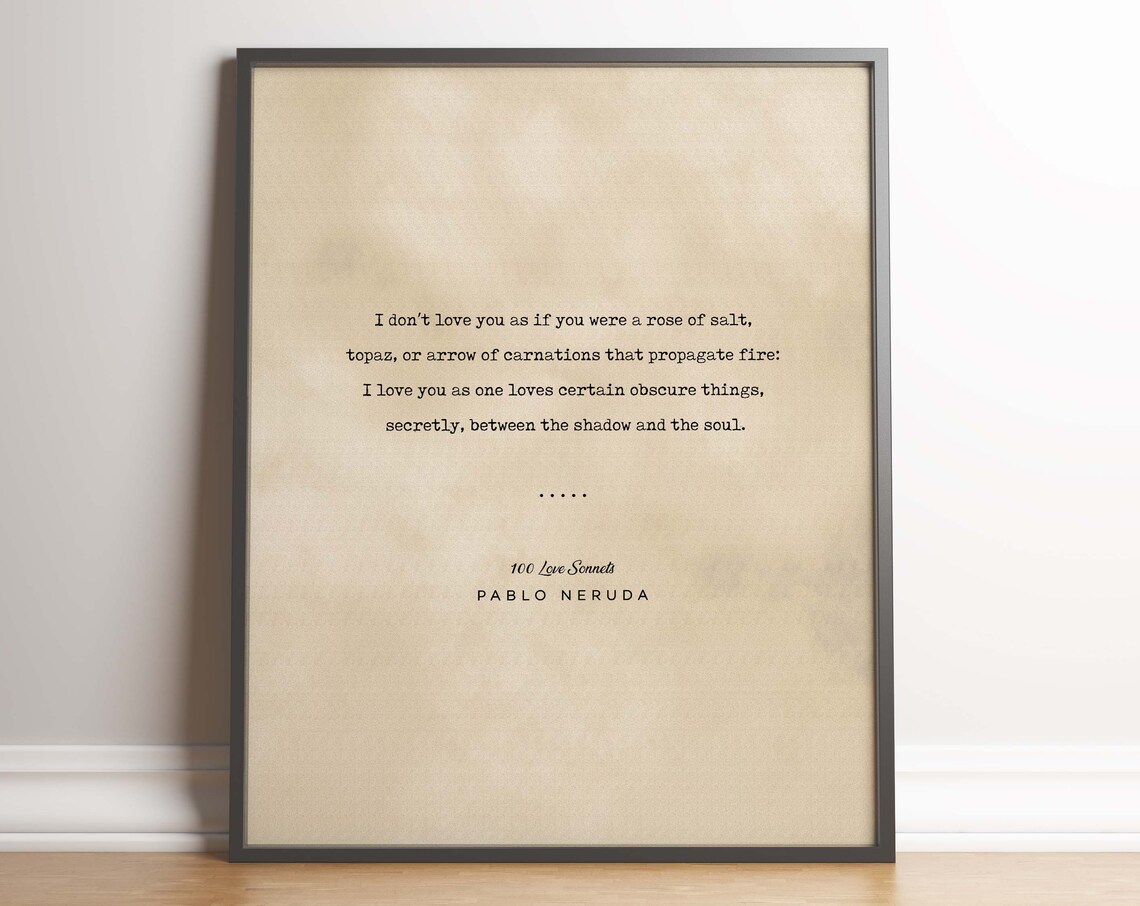 Pablo Neruda 100 Love Sonnets Rose of Salt Romantic Love Poster