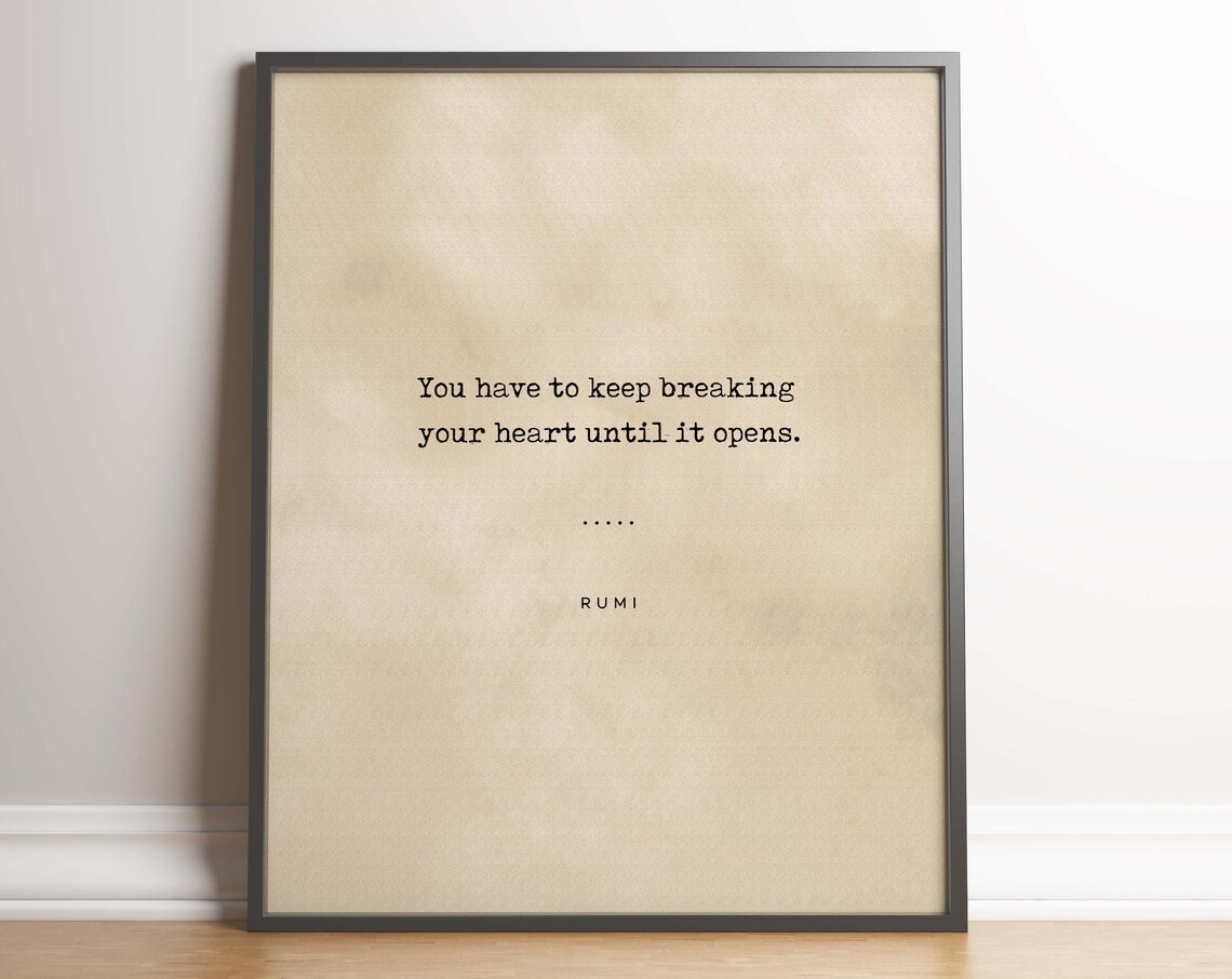 Rumi Keep Breaking Your Heart Until It Opens Typewriter Poster