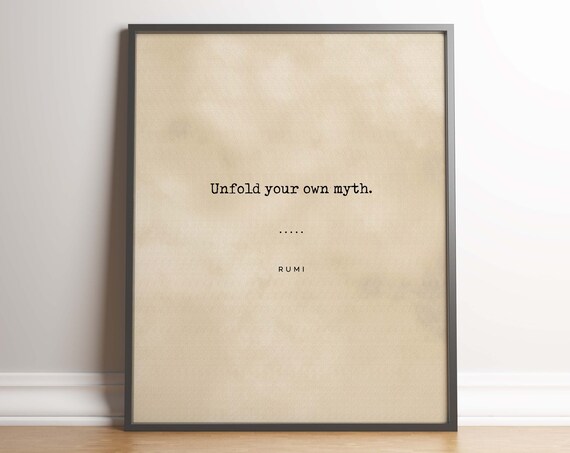 Rumi Unfold Your Own Myth Minimal Vintage Typewriter Quote Poster