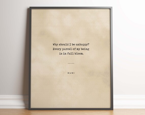 Rumi Why Should I Be Unhappy Every Parcel Full Bloom Typewriter Poster