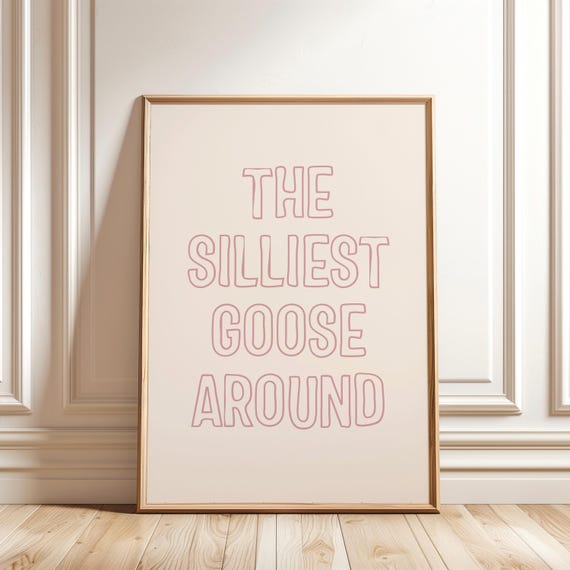 Silly Goose Wall Art Funny Pink Nursery Print Girls Room Decor Cute Playroom Poster Kids Typography Baby Shower Gift