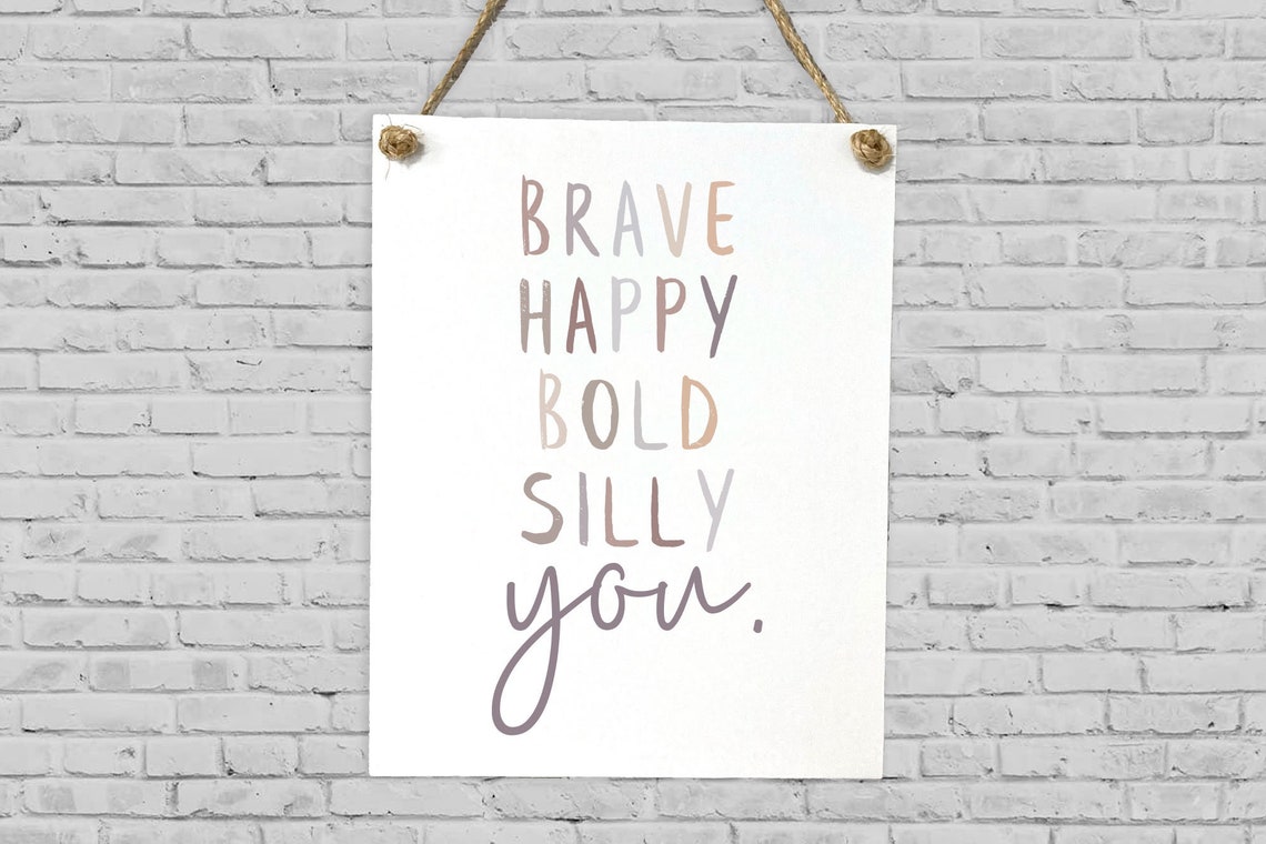 Be Brave Happy Bold Silly You Positive Nursery Affirmations Poster - Image 2