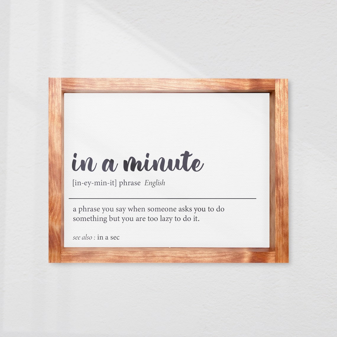 In A Minute Funny Dictionary Definition Phrase Office Humor Poster