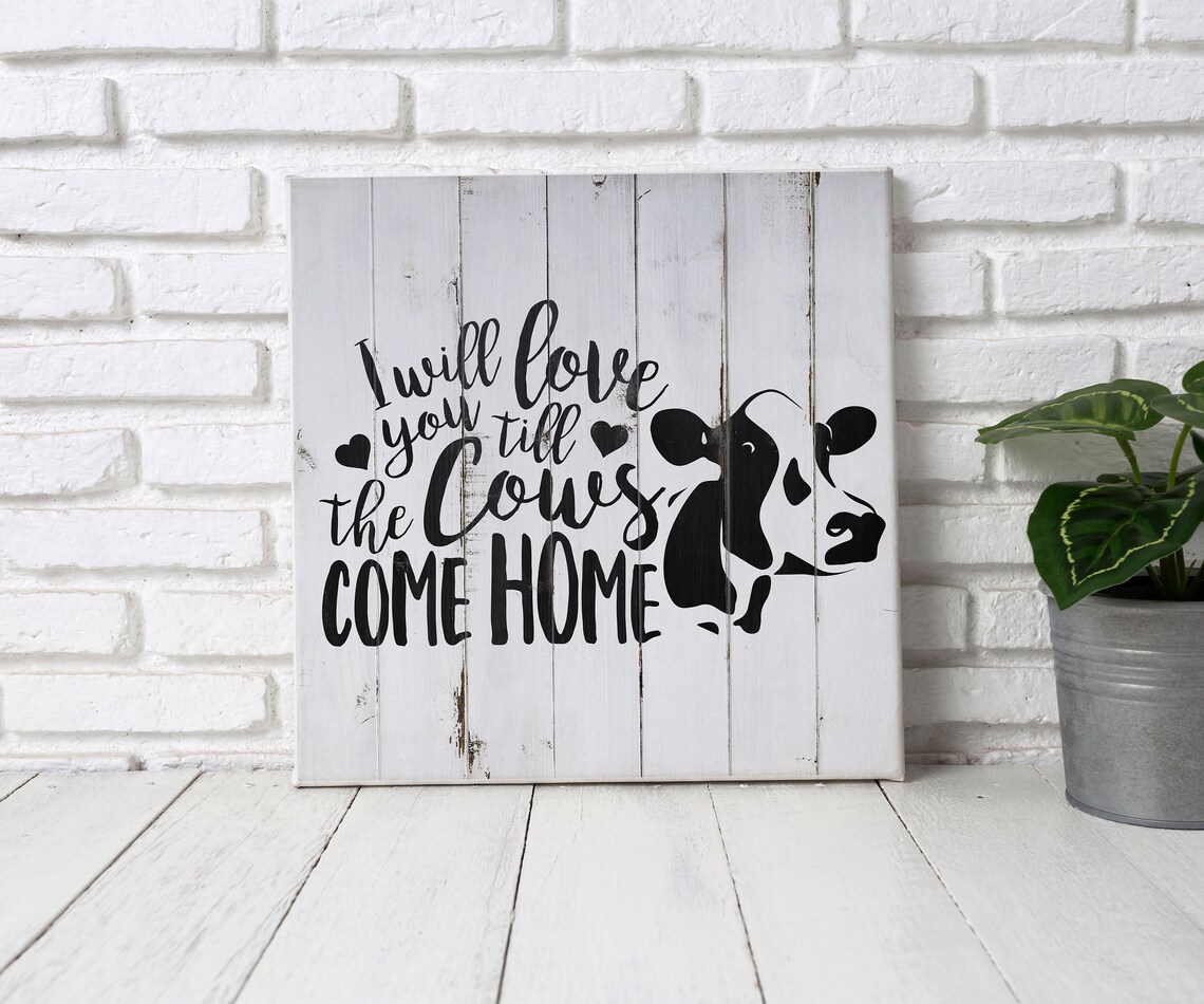 I Will Love You Till The Cows Come Home Funny Farmhouse Cow Poster - Image 3