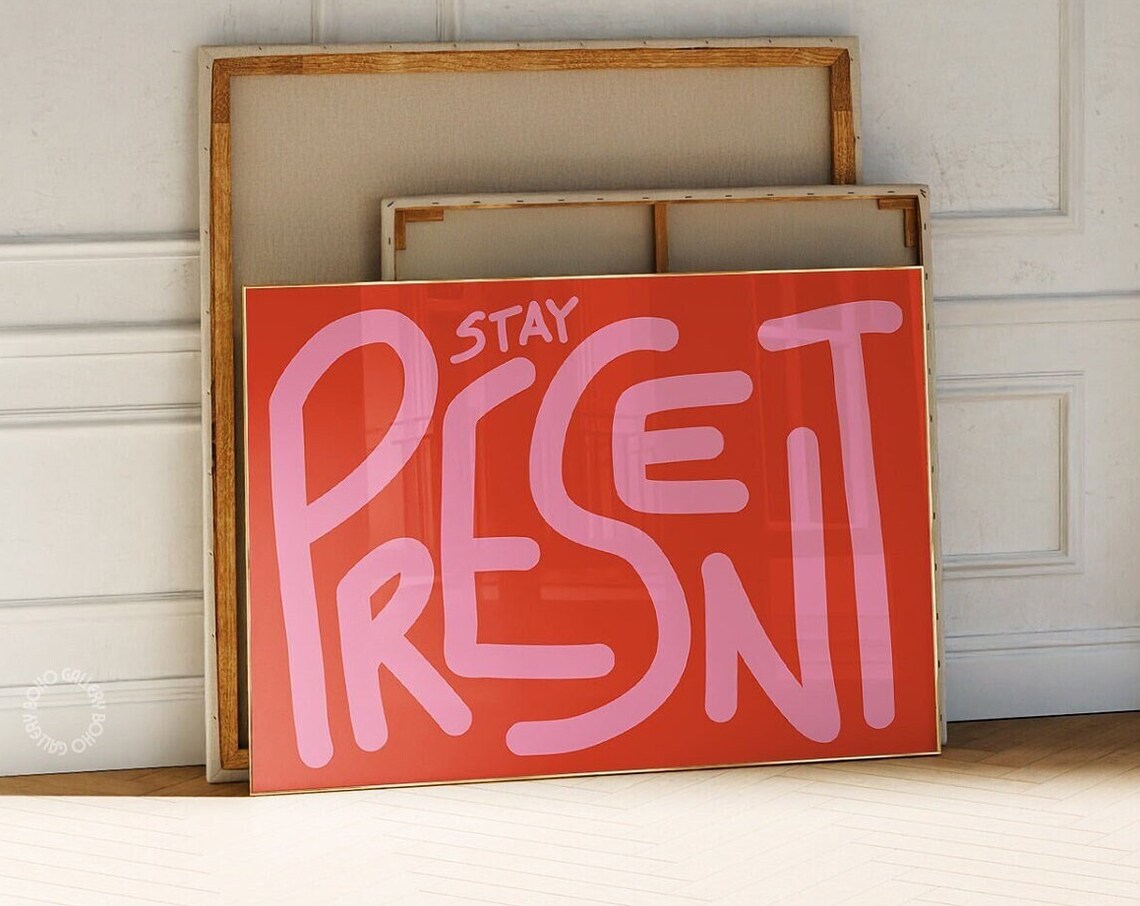 Stay Present Mid-Century Typography Art Print