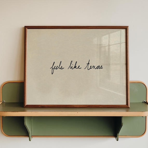 Feels Like Texas Handwritten Script Minimalist Beige Quote Poster