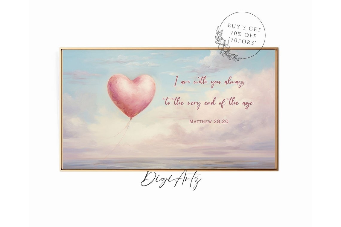 Matthew 28 20 I Am With You Always Heart Balloon Scripture Poster - Image 6
