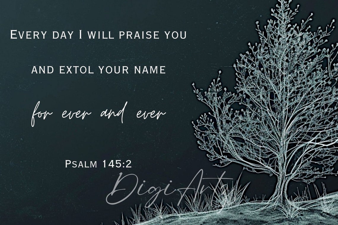 Frame Tv Christian Art Bible Verse Psalm 145 Scripture I Will Praise You And Extol Your Name For Ever And Ever Bible Quote Frame Tv - Image 5