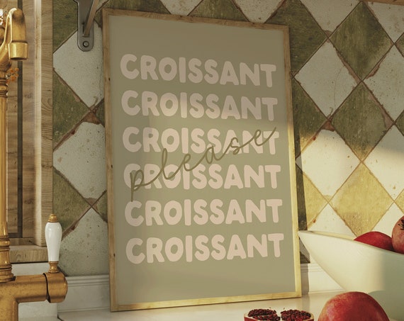 Croissant Please Art Print Retro Olive Green Kitchen Print Kitchen Decor Kitchen Wall Art Poster Kitchen Dancing Art Croissant Wall Art