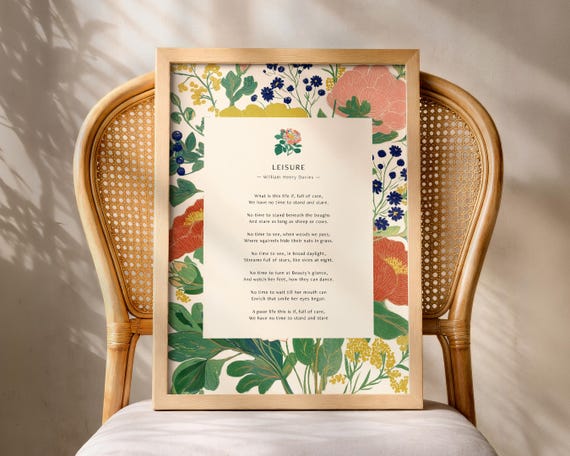 W H Davies Leisure Poem Print Classic Poetry Wall Art Floral Literary Quote Poster Inspirational Mindfulness Gift