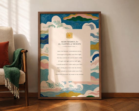 William Butler Yeats Cloths Of Heaven Poetry Art Print