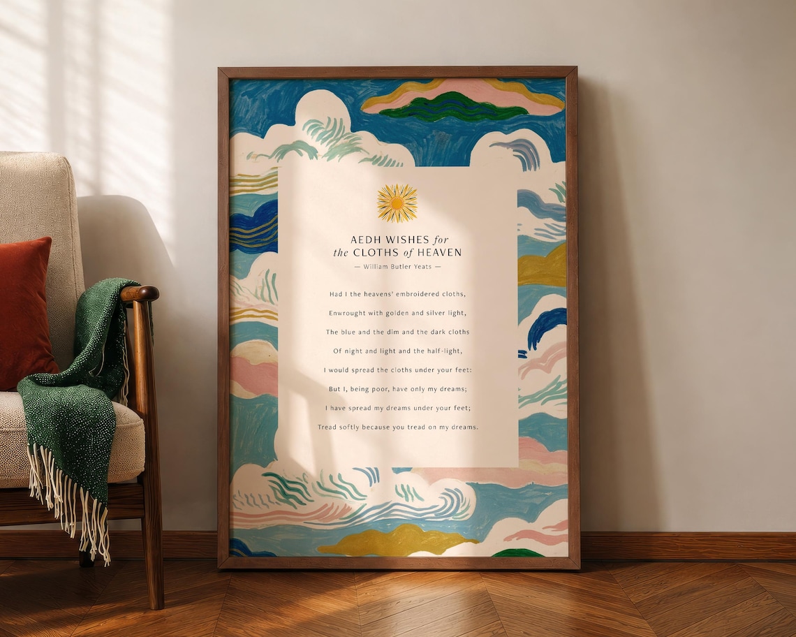 William Butler Yeats Cloths Of Heaven Poetry Art Print