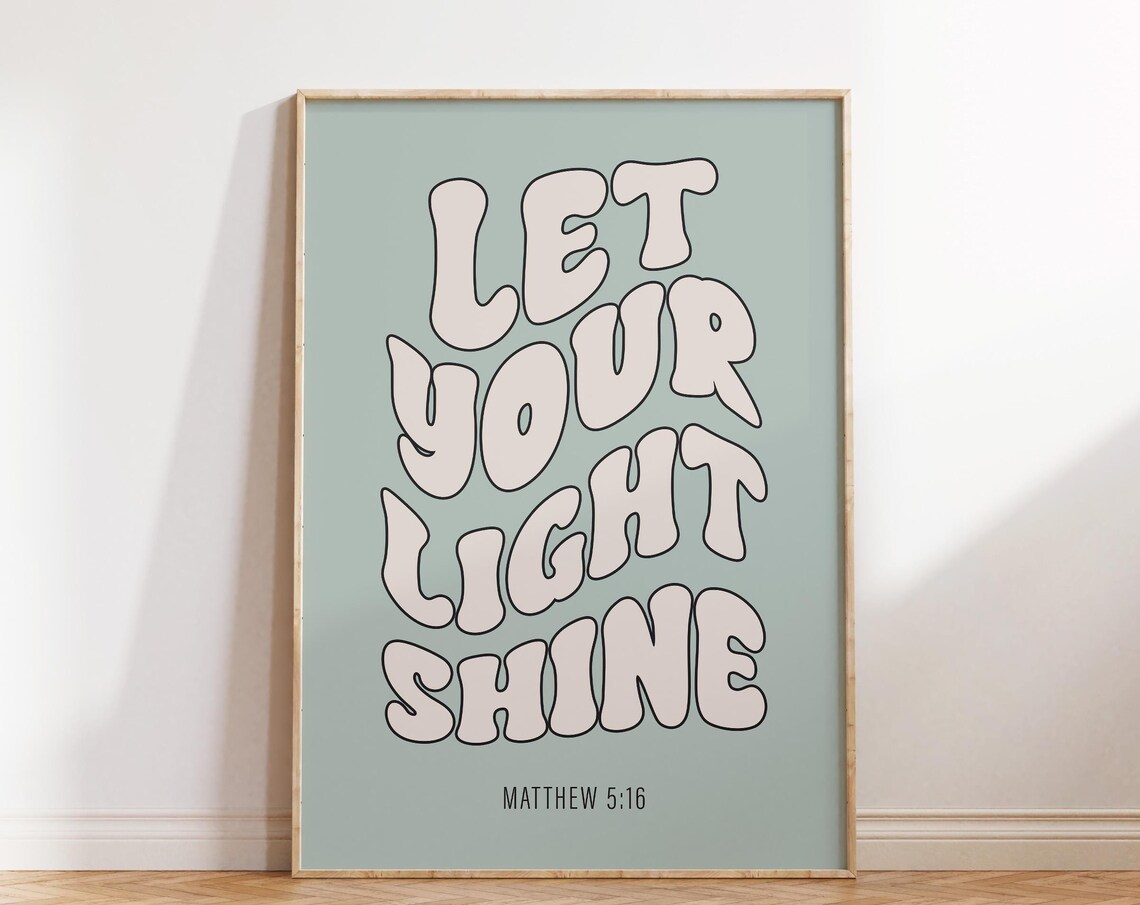 Let Your Light Shine Matthew 5 16 Groovy Sage Wall Quote Poster