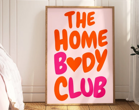 The Homebody Club Print Neutral Retro Print Trendy Quote Print Pink And Orange Prints The Homebody Club Poster Bar Cart Art