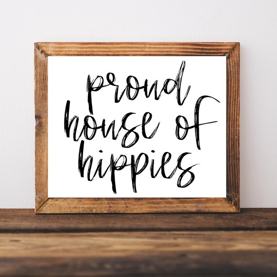 Proud House of Hippies Bold Brush Script Boho Home Sign Poster