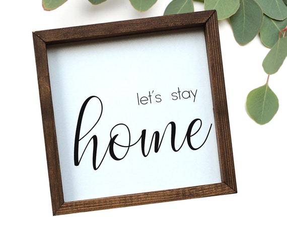 Lets Stay Home Wood Sign Lets Stay Home Sign Living Room Wall Decor Farmhouse Living Room Farmhouse Wall Decor Sign Above Couch