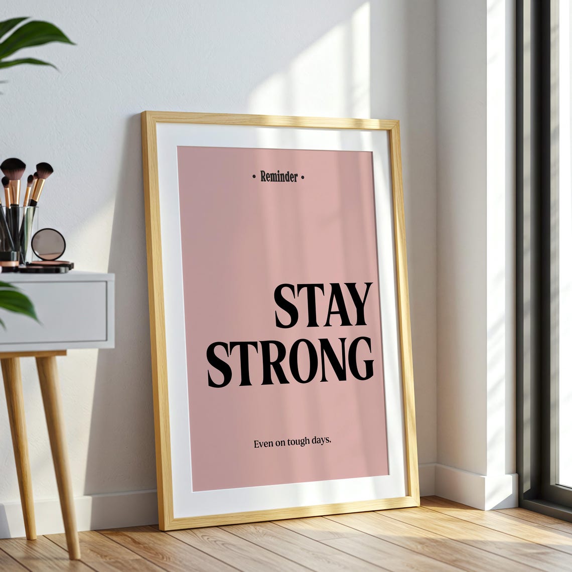 Stay Strong Reminder Pink Motivational Typography Minimalist Poster