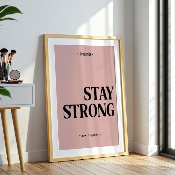 Stay Strong Reminder Pink Motivational Typography Minimalist Poster