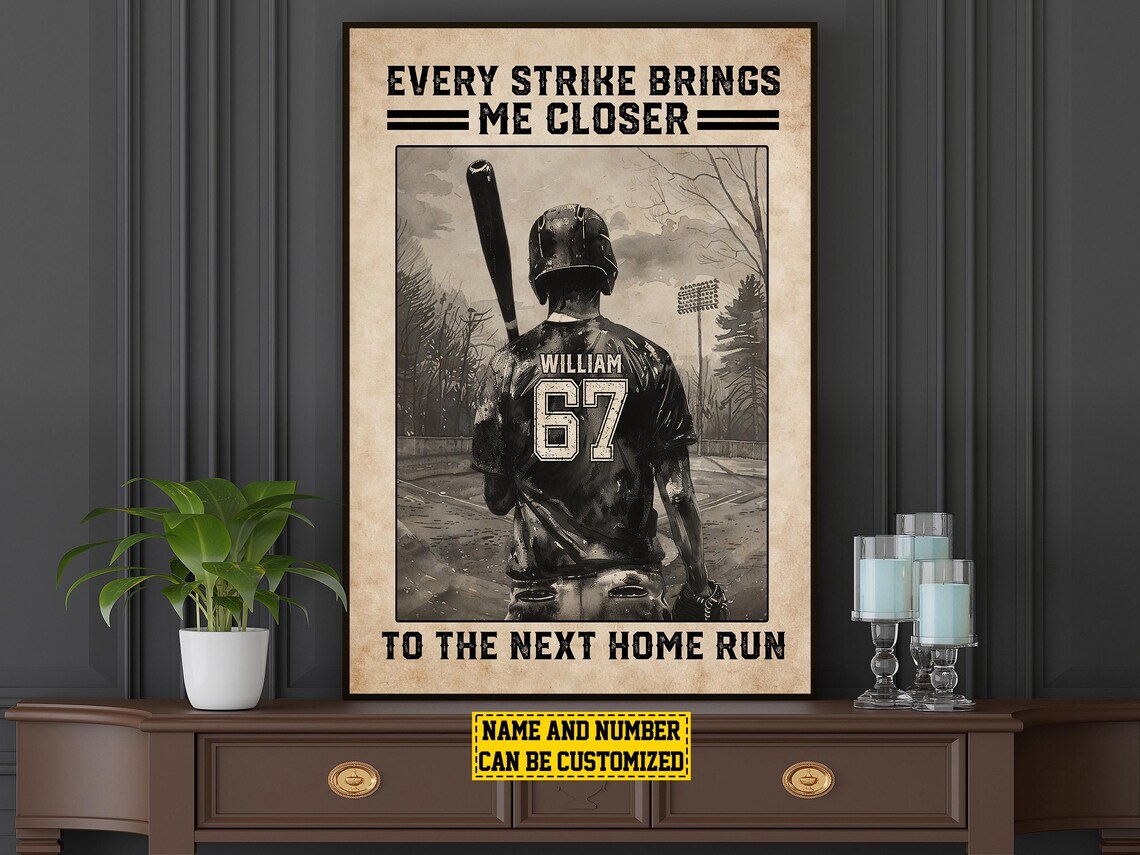 Every Strike Brings Me Closer to the Next Home Run Baseball Poster - Image 6
