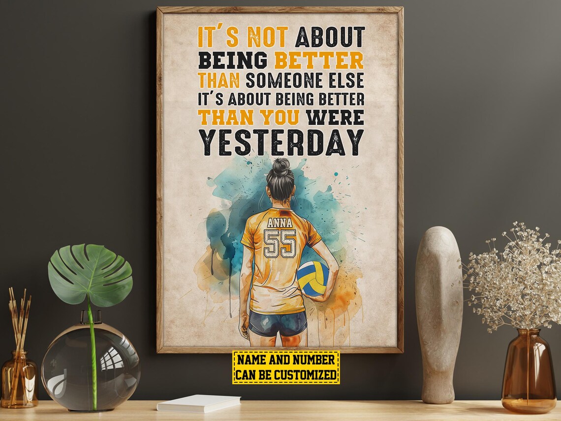 Better Than You Were Yesterday Volleyball Motivational Custom Poster - Image 5