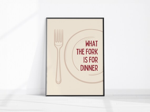 What The Fork Is For Dinner Funny Kitchen Quote Poster Red Art