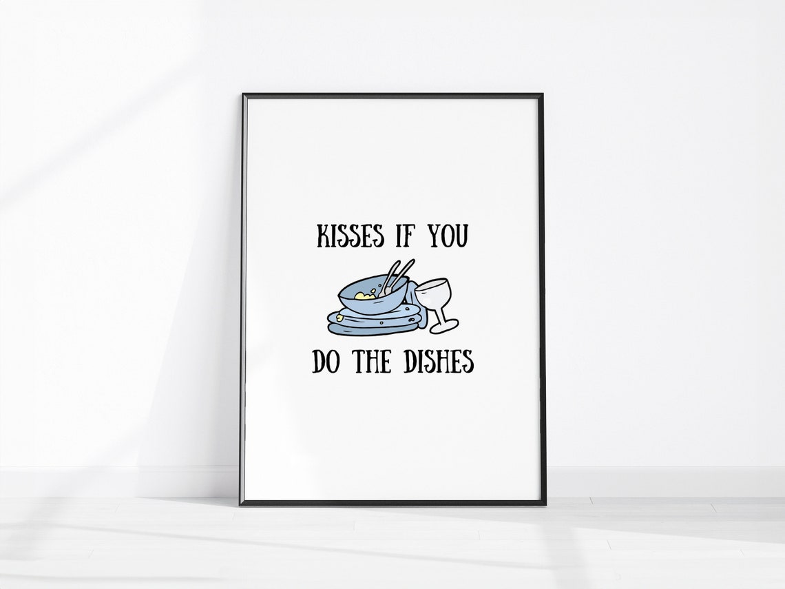 Kisses If You Do the Dishes Funny Playful Kitchen Quote Poster