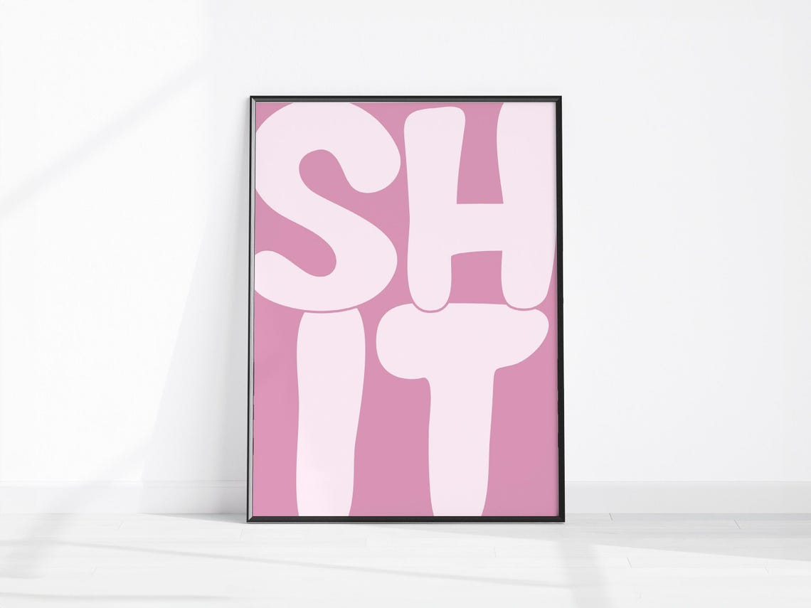 Pink Shit Funny Bathroom Quote Sign Bold Typography Art Poster