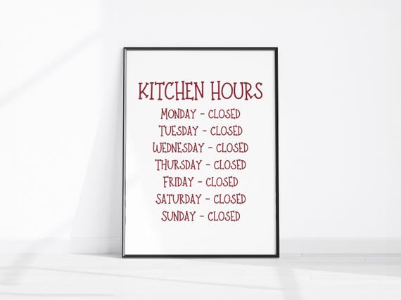 Kitchen Hours Art Print Trendy Home Decor Fun Apartment Poster Wall Bar Cart Funny