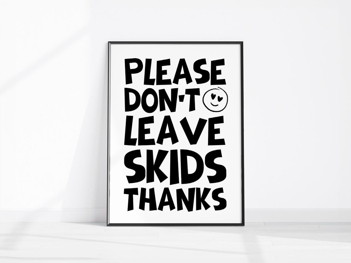 Please Don't Leave Skids Thanks Funny Bathroom Wall Decor Poster