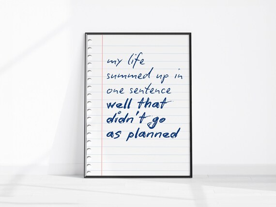 My Life Summed Up in One Sentence Funny Notebook Quote Poster