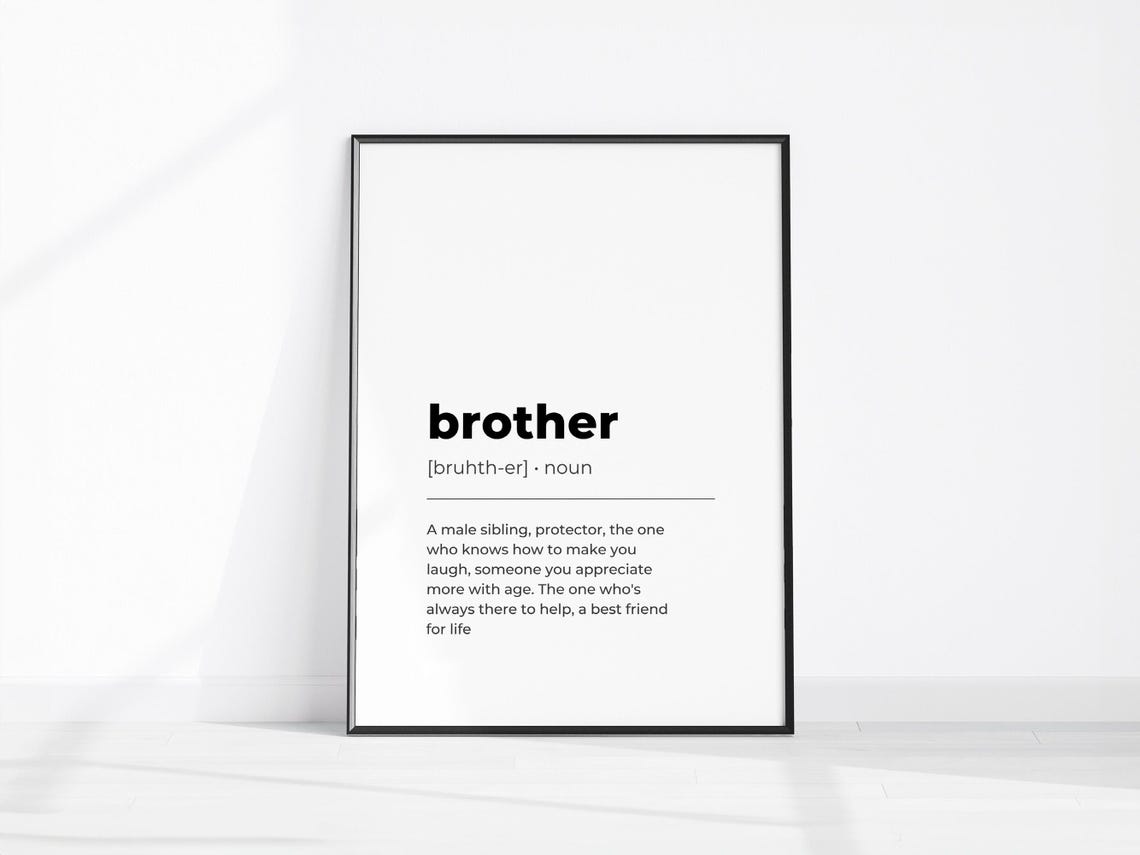 Brother Definition Noun Heartfelt Gift for Brothers Quote Poster