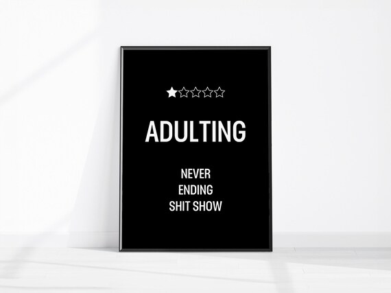 Adulting Never Ending Shit Show One Star Funny Review Poster