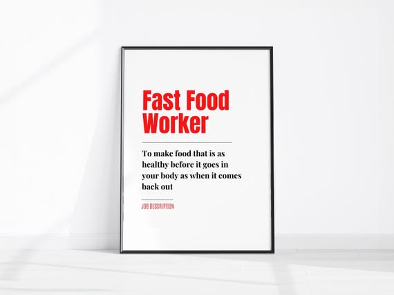 Funny Fast Food Worker Job Description Wall Art Fun Office Print Coworker Gift Kitchen Decor