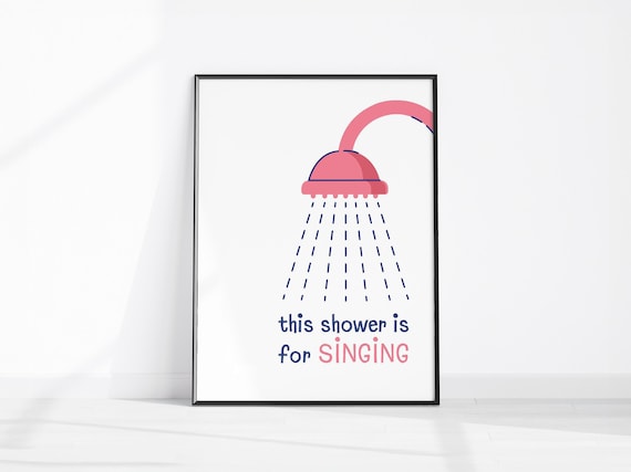 This Shower Is For Singing Cute Pink Shower Head Quote Poster