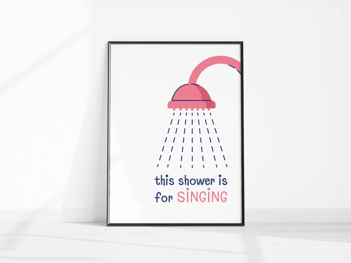 This Shower Is For Singing Cute Pink Shower Head Quote Poster